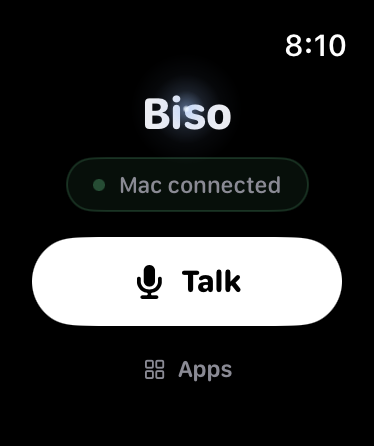 Biso on Apple Watch: the idle orb, 'Mac connected', and a Talk button